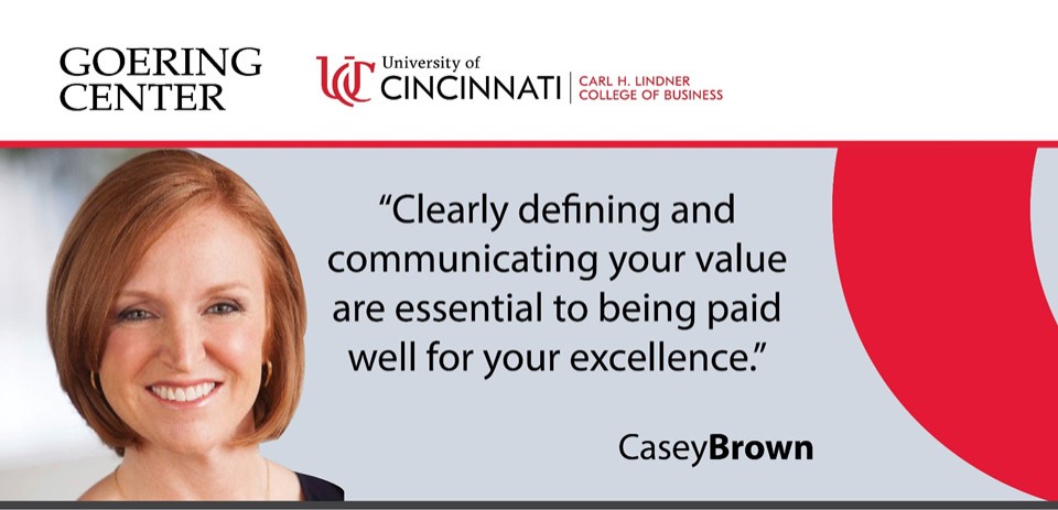 "Clearly defining and communicating your value are essential to being paid well for your excellence." - Casey Brown